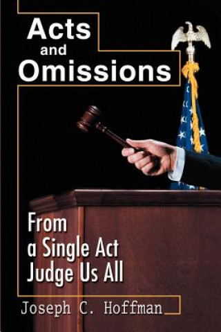 Knjiga Acts and Omissions Joseph C Hoffman