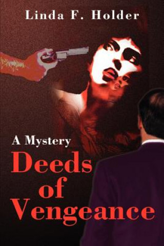 Kniha Deeds of Vengeance Linda F Holder