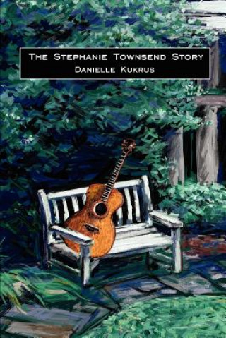 Kniha Stephanie Townsend Story Danielle Kukrus