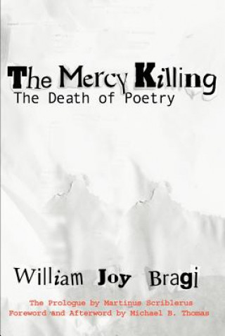 Könyv Mercy Killing William J Bragi