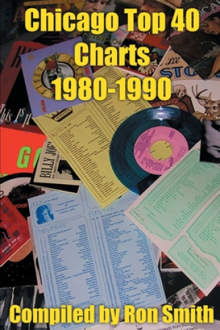 Libro Chicago Top 40 Charts 1980 Ronald P Smith