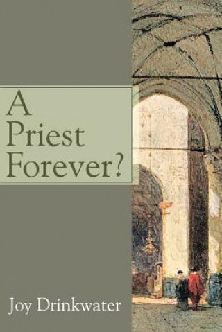 Knjiga Priest Forever? Bettine J Krause