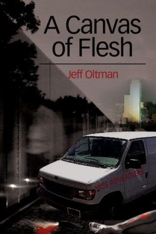 Könyv Canvas of Flesh Jeff Oltman