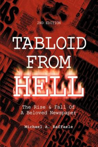 Knjiga Tabloid From Hell Michael A Raffaele