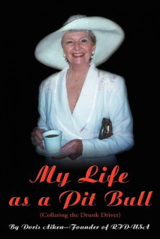 Kniha My Life as a Pit Bull Doris C Aiken