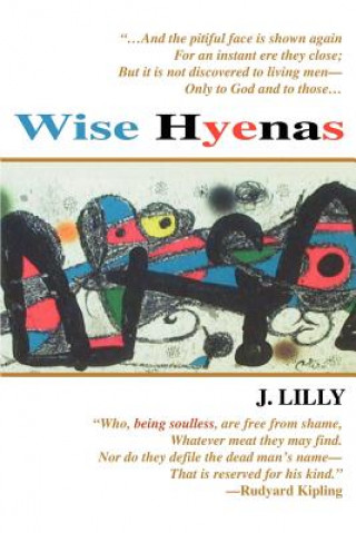 Knjiga Wise Hyenas Jeffrey Lilly