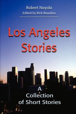 Książka Los Angeles Stories Robert Noyola