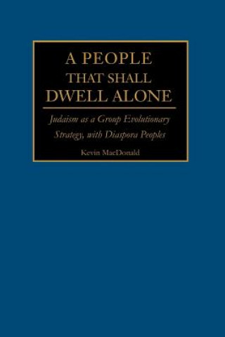 Könyv People That Shall Dwell Alone Kevin B MacDonald