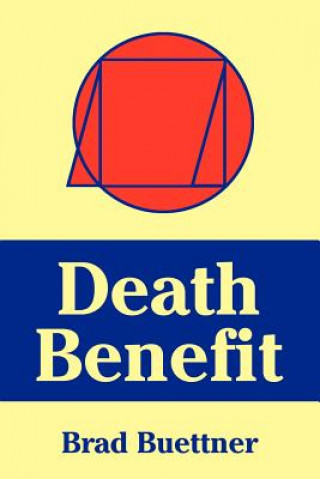Knjiga Death Benefit Brad Buettner