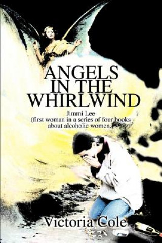 Книга Angels in the Whirlwind Victoria W Cole