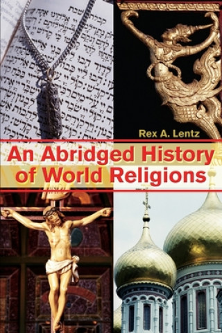 Книга Abridged History of World Religions Rex A Lentz