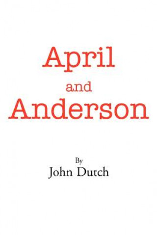 Kniha April and Anderson John Dutch