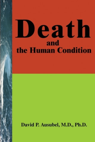 Carte Death and the Human Condition David Ausubel