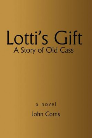 Knjiga Lotti's Gift John H Corns