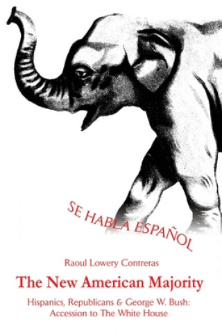 Kniha New American Majority Raoul Lowery-Contreras