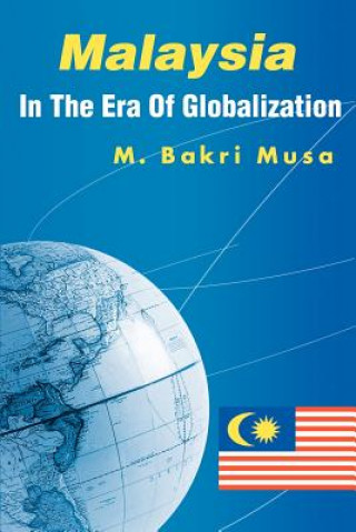 Carte Malaysia In The Era Of Globalization Bakri Musa