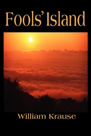 Knjiga Fools Island Bill Krause