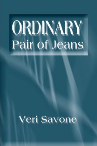 Kniha Ordinary Pair of Jeans Veri Savone