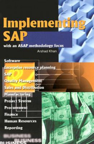 Книга Implementing SAP with an ASAP Methodology Focus Arshad Khan