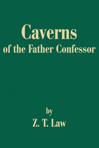 Libro Caverns of the Father Confessor Z T Law