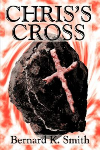 Livre Chris's Cross Bernard K Smith