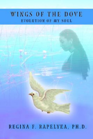 Βιβλίο Wings of the Dove Regina F Rapelyea