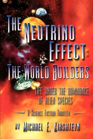 Kniha Neutrino Effect Michael E Kirshteyn