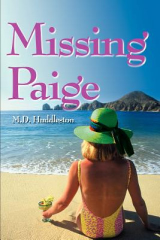 Knjiga Missing Paige M D Huddleston