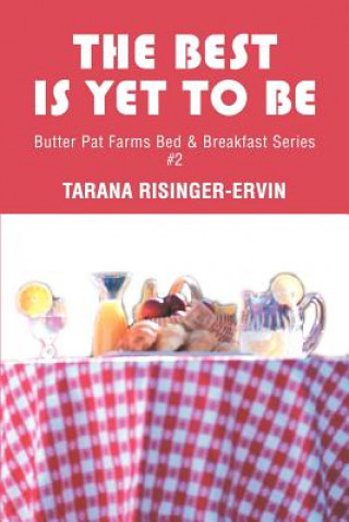 Книга Best Is Yet To Be Tarana Risinger-Ervin