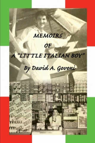 Kniha Memoirs of a Little Italian Boy David A Govoni