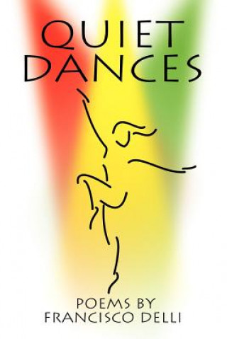 Knjiga Quiet Dances Francisco L Delli