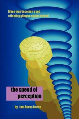 Kniha Speed of Perception Tom B Bacon