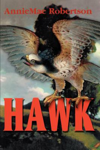 Knjiga Hawk AnnieMae Robertson