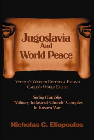 Carte Jugoslavia And World Peace Nicholas C Eliopoulos