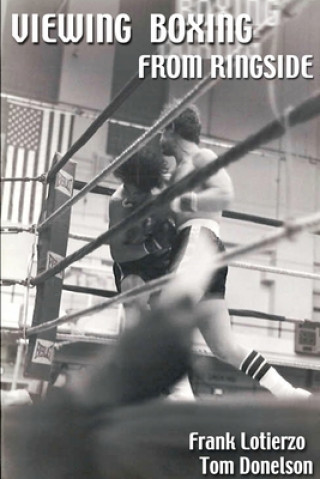 Knjiga Viewing Boxing From Ringside Thomas Donelson