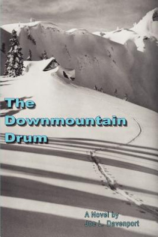 Knjiga Downmountain Drum Joe L Davenport