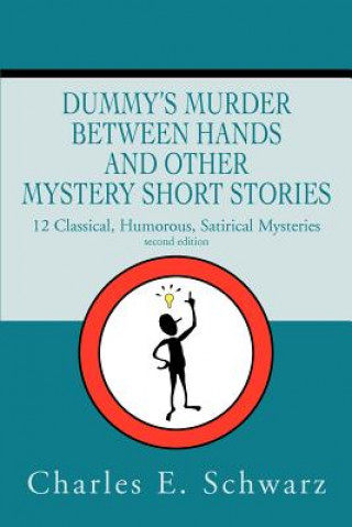 Buch Dummy's Murder Between Hands and other mystery short stories Charles E Schwarz