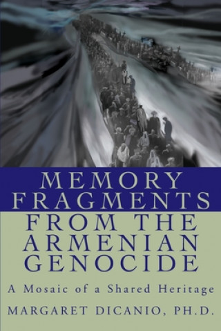 Kniha Memory Fragments from the Armenian Genocide DiCanio
