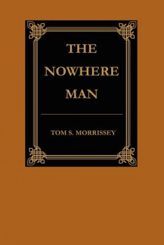 Carte Nowhere Man Thomas S Morrissey