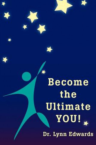Knjiga Become the Ultimate YOU! Lynn Edwards