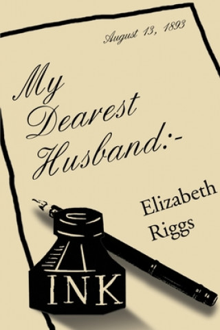 Könyv My Dearest Husband Elizabeth J Riggs