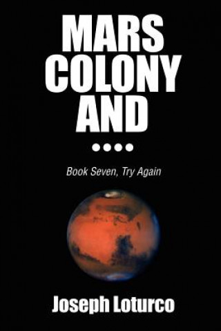 Book Mars Colony and.... Joseph Loturco