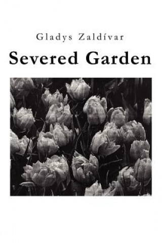 Книга Severed Garden Gladys B Zaldivar