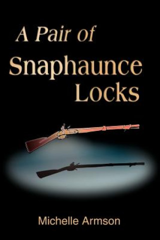 Książka Pair of Snaphaunce Locks Michelle Armson