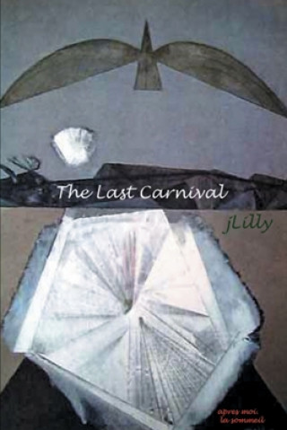 Knjiga Last Carnival J Lilly
