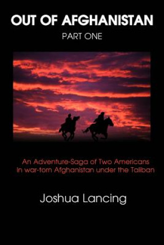 Livre Out of Afghanistan Joshua Lancing