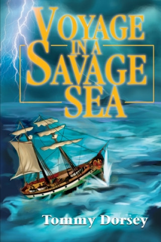 Carte Voyage in a Savage Sea Tommy Dorsey