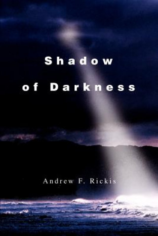 Książka Shadow of Darkness Andrew F Rickis