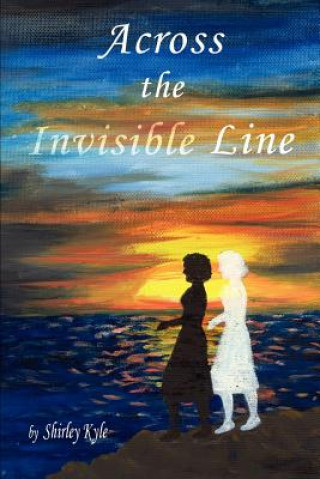 Carte Across the Invisible Line Shirley J Kyle
