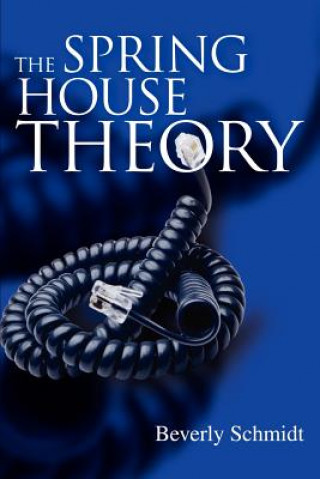 Libro Spring House Theory Beverly Schmidt